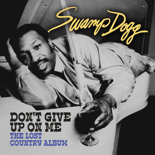 Swamp Dogg - Don't Give Up on Me - Lost Country Album (CD)