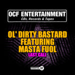 the album cover for Ol' Dirty Bastard - Last Call