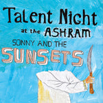 the album cover for Sonny And The Sunsets - Talent Night at the Ashram
