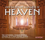 the album cover for Harris / Near / Part / Halley - Music for All Saints-Into the House & Gate of Heaven