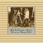 Rick Wakeman - Seis esposas de Enrique VIII (CD)