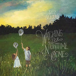 the album cover for Suz Slezak - Watching the Nightime Come