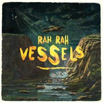 Rah Rah - Vessels (CD)
