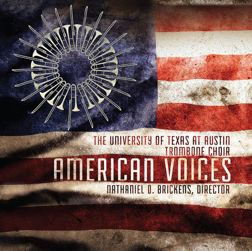 the album cover for Brickens / University Of Texas Trombone Choir - American Voices
