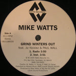 Mike Watts (6) feat. Jiz Nicklez & Paul Wall : Grind Winters Out (12")