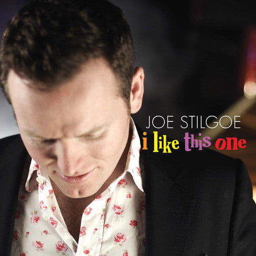 the album cover for Joe Stilgoe - I Like This One