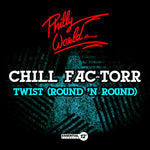 the album cover for Chill Fac-Torr - Twist (Round N Round)