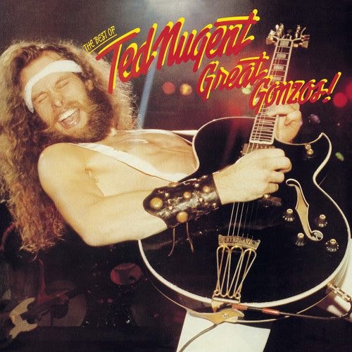 Ted Nugent - Great Gonzos: The Best Of Ted Nugent (CD)