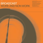 The Broadcast - Work & Non-work (Vinyl)