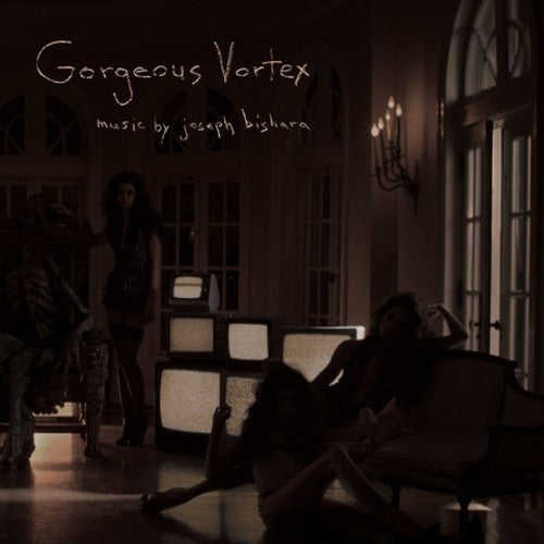 Joe Bishara - Gorgeous Vortex (Vinyl)