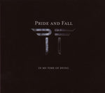 the album cover for Pride & Fall - In My Time Of Dying