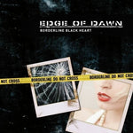 the album cover for Edge Of Dawn - Borderline Black Heart