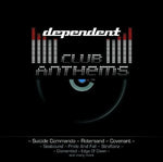 the album cover for Dependent Club Anthems / Various - Dependent Club Anthems / Various