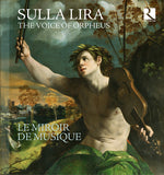 the album cover for Le Miroir De Musique - Sulla Lira - the Voice of Orpheus