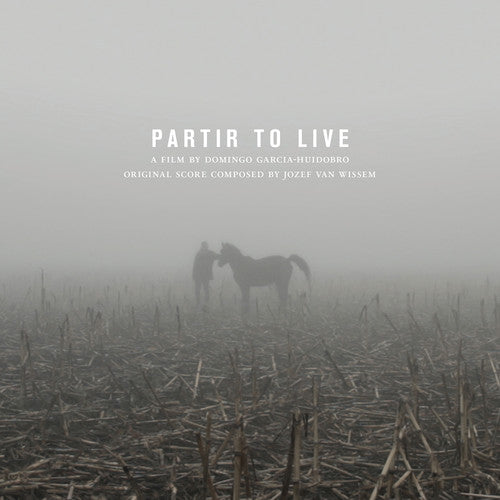 Jozef Van Wissem & Domingo García Huidob - Partir to Live (Partitura original) (Vinilo)
