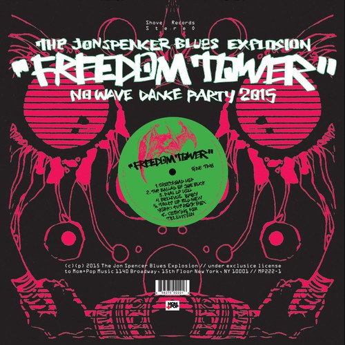 Jon Spencer Blues Explosion - Freedom Tower: No Wave Dance Party 2015 (Vinyl)