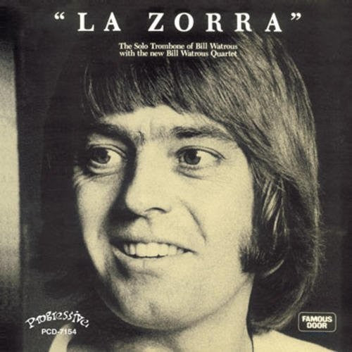 Bill Watrous - La Zorra (CD)
