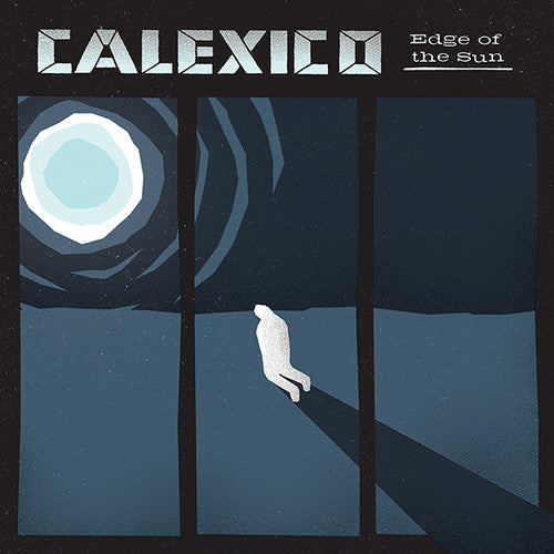 Calexico - Edge of the Sun (Vinilo)