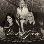 the album cover for Point Of Grace - Directions Home (Songs We Love Songs You Know)