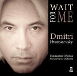 ドミトリー・ホロストフスキー - Wait for Me (CD)