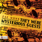 the album cover for Munn / Mcallister / Burja / Heyboer / Jackson - They Were Mysterious Guests