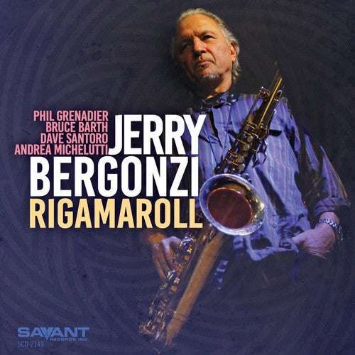 the album cover for Jerry Bergonzi - Rigamaroll