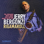 the album cover for Jerry Bergonzi - Rigamaroll