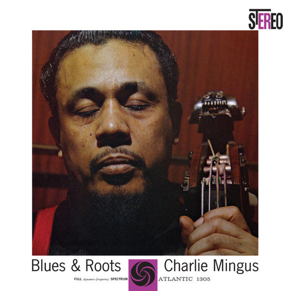 Charlie Mingus* : Blues & Roots (2x12", Album, Ltd, Num, RE, RM, QRP)