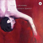 the album cover for Yuri Honing - Desire