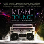 the album cover for Miami Bounce Booty All Night Long / Var - Miami Bounce: Booty All Night Long