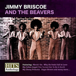 the album cover for Jimmy Briscoe - Hits Anthology: Jimmy Briscoe & Beavers