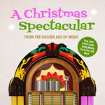 the album cover for Christmas Spectacular From Golden Age Music / Var - Christmas Spectacular from Golden Age Music
