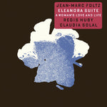the album cover for Jean Foltz -Marc / Huby,Regis / Solal,Claudia - Eleanora Suite