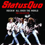 the album cover for Status Quo - Rockin' All Over the World: The Collection
