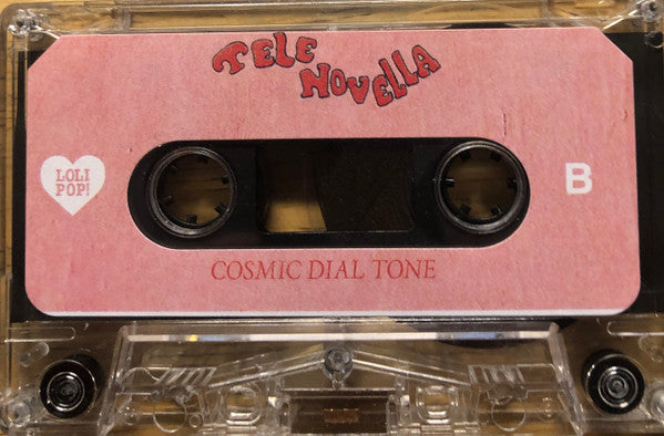 Tele Novella : Cosmic Dial Tone (Cass, EP)