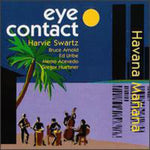 the album cover for Harvie Swartz - Havana Manana
