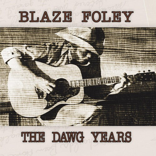 Blaze Foley - The Dawg Years (Vinyl)