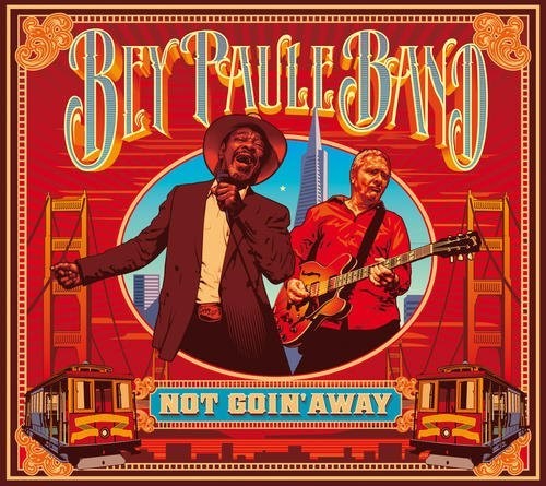 the album cover for Bey Paule Band - Not Goin' Away