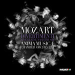 the album cover for Mozart / Anima Musicae Chamber Orchestra - Divertimenti & Eine Kleine Nachtmusik