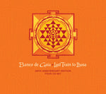the album cover for Banco De Gaia - Last Train to Lhasa: 20th Anniversary Edition