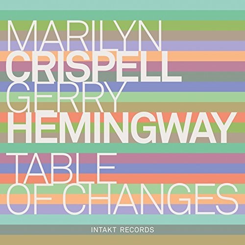 the album cover for Crispell / Hemingway - Table of Changes