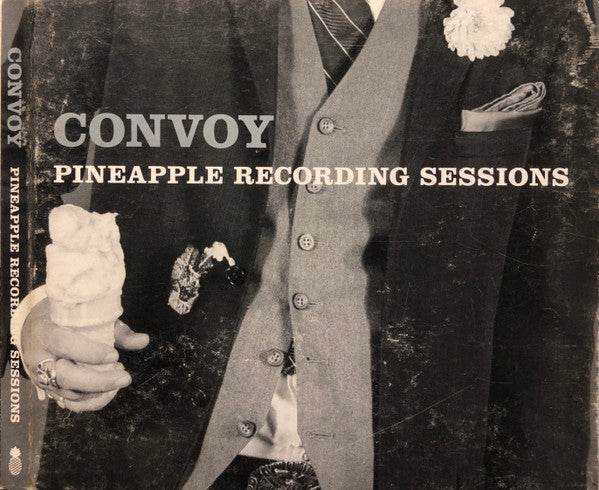 Convoy (2) : Pineapple Recording Sessions (CD, Album, Dig)