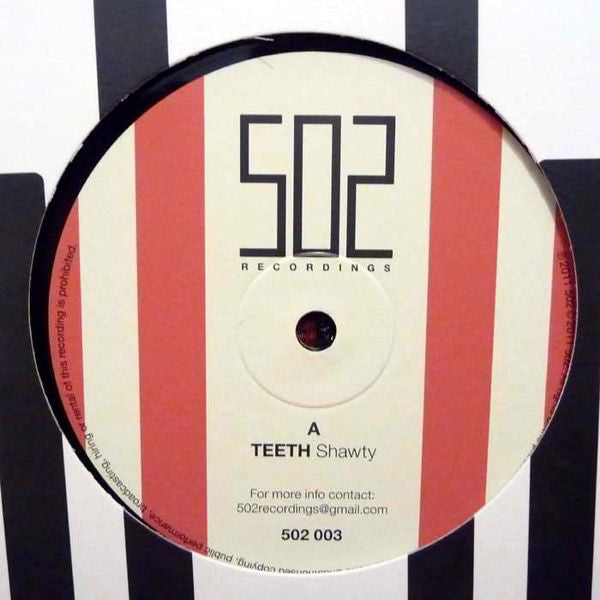 Teeth (8) : Shawty (12")