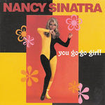 Nancy Sinatra - You Go-Go Girl (CD)