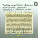 the album cover for György Ligeti - Ligeti: Etudes for Piano Book 1. Messiaen. Vingt