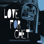 the album cover for Stephane Belmondo - Love for Chet