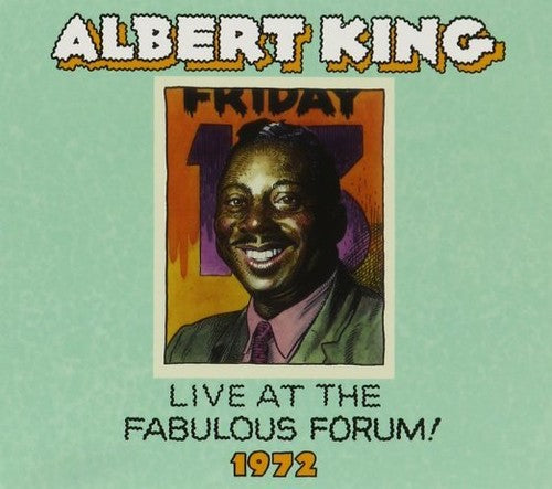the album cover for Albert King - Live Fabulous Forum 1972