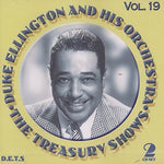 the album cover for Duke Ellington Orchestra - Treasury Shows Vol. 19