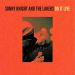 Sonny Knight & the Lakers - Do It Live (Vinyl)