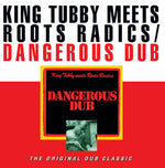 the album cover for King Tubby / Roots Radics - Dangerous Dub
